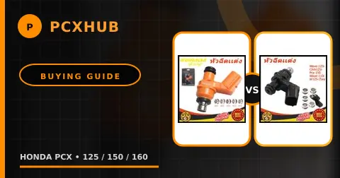 หัวฉีด PCX — ทุกรุ่น 125 150 160